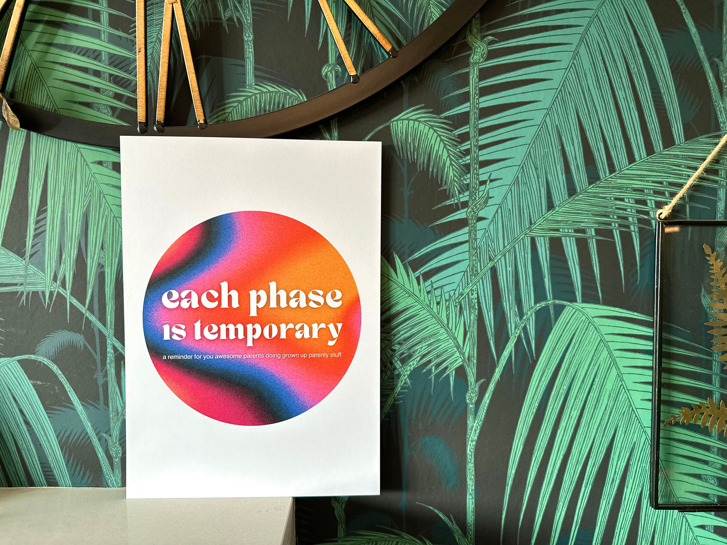 Each phase is temporary A4 Print